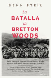 La batalla de Bretton Woods - BEN STEIL (ISBN: 9788423420711)