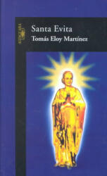 Santa Evita - Tomás Eloy Martínez (ISBN: 9788420465135)