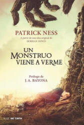 Un monstruo viene a verme / A Monster Calls: Inspired by an idea from Siobhan Do wd ? - Patrick Ness (ISBN: 9788416588114)