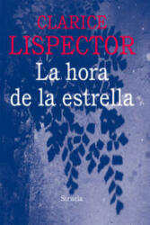 La hora de la estrella - Clarice Lispector, Ana Poljak (ISBN: 9788416120796)