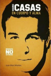 Mario Casas : en cuerpo y alma - Juan Mari Montes (ISBN: 9788415191957)