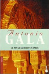El manuscrito carmesí - Antonio Gala (ISBN: 9788408065074)