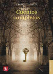 Cuentos Completos - Omegar Martinez, Carlos Fuentes (ISBN: 9786071611994)