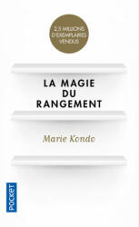 La magie du rangement - Marie Kondo (ISBN: 9782266258968)