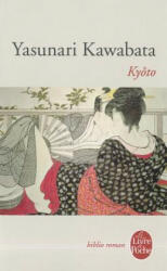 Yasunari Kawabata, Philippe Pons - Kyoto - Yasunari Kawabata, Philippe Pons (ISBN: 9782253041535)