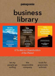 The Patagonia Business Library: Including Let My People Go Surfing, the Responsible Company, and Patagonia's Tools for Grassroots Activists - Yvon Chouinard, Vincent Stanley, Nora Gallagher (ISBN: 9781938340598)