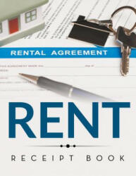 Rent Receipt Book - Speedy Publishing LLC (ISBN: 9781681456102)