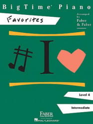 BigTime Piano, Level 4, Favorites - Nancy Faber, Randall Faber (ISBN: 9781616771911)
