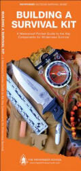Building a Survival Kit - Dave Canterbury (ISBN: 9781583557051)