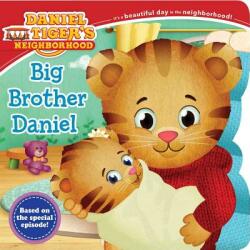 Big Brother Daniel - Angela C. Santomero, Jason Fruchter (ISBN: 9781481431729)