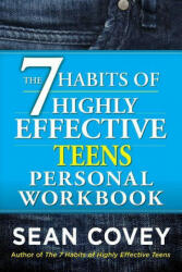 The 7 Habits of Highly Effective Teens Personal Workbook - Sean Covey (ISBN: 9781476764689)
