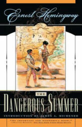 The Dangerous Summer - Ernest Hemingway, James A. Michener (ISBN: 9780684837895)