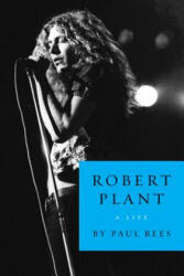 Robert Plant - Paul Rees (ISBN: 9780062281395)