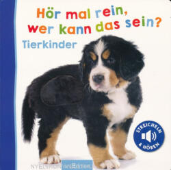 Ascultă, cine poate fi? Pui de animale (ISBN: 9783845816784)