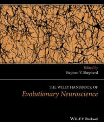 Wiley Handbook of Evolutionary Neuroscience - Stephen V. Shepherd (ISBN: 9781119994695)