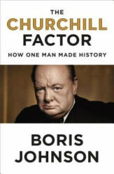 Churchill Factor - Boris Johnson (ISBN: 9781594633027)