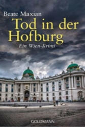 Tod in der Hofburg - Beate Maxian (ISBN: 9783442482856)