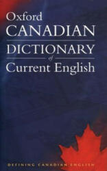 Canadian Oxford Dictionary of Current English - Katherine Barber, Katherine Barber, Robert Pontisso (ISBN: 9780195422832)