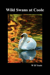 Wild Swans at Coole - William Butler Yeats (ISBN: 9781849022644)