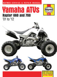 Yamaha Raptor 660 & 700 ATVs (01 - 12) - Editors Of Haynes Manuals, Quayside, Editors of Haynes Manuals (ISBN: 9781563929779)
