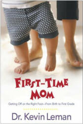 First-time Mom - Kevin Leman (ISBN: 9780842360395)