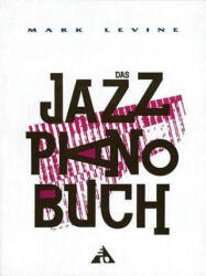 DAS JAZZ PIANO BUCH - MARK LEVINE (ISBN: 9783892210405)