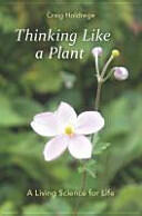 Thinking Like a Plant: A Living Science for Life (ISBN: 9781584201434)