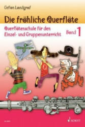 Die fröhliche Querflöte. Bd. 1 - Gefion Landgraf (ISBN: 9783795759216)