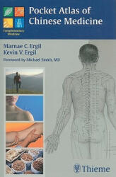 Pocket Atlas of Chinese Medicine - Marnae C. Ergil, Kevin Ergil (ISBN: 9783131416117)