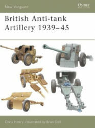 British Anti-tank Artillery 1939-45 - Chris Henry (ISBN: 9781841766386)