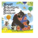 Happy Birthday, Hugless Douglas! Board Book - David Melling (ISBN: 9781444924534)