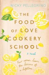 The Food of Love Cookery School (ISBN: 9781409136132)