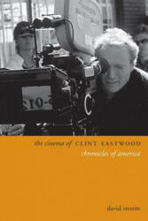 Cinema of Clint Eastwood - David Sterritt (ISBN: 9780231172011)