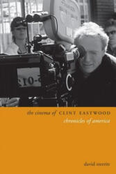 Cinema of Clint Eastwood - David Sterritt (ISBN: 9780231172011)