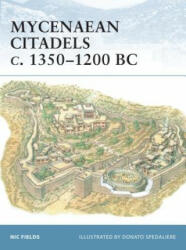Mycenaean Citadels c. 1350-1200 BC - Nic Fields (ISBN: 9781841767628)