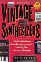 Vintage Synthesizers - Mark Vail (ISBN: 9780879306038)