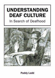 Understanding Deaf Culture - Paddy Ladd (ISBN: 9781853595455)