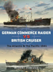 German Commerce Raider vs British Cruiser - Chris Forczyk (ISBN: 9781846039188)
