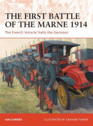 First Battle of the Marne 1914 - Ian Sumner (ISBN: 9781846035029)