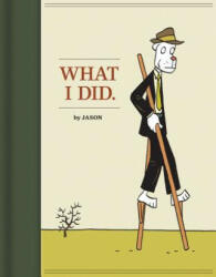 What I Did - Jason (ISBN: 9781606994146)