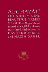 Al-Ghazali on the Ninety-Nine Beautiful Names of God - Abu Hamid al-Ghazali (ISBN: 9780946621316)