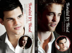 Bonded By Blood: The Robert Pattinson & Taylor Lautner Biography - Jamie Bauer (ISBN: 9780859654616)