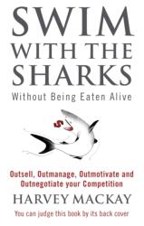 Swim With The Sharks Without Being Eaten Alive (ISBN: 9780751507034)