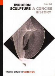 Modern Sculpture - Herbert Read (ISBN: 9780500200148)