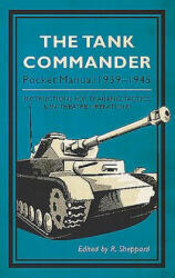 Tank Commander Pocket Manual - R. Sheppard (ISBN: 9781910860168)