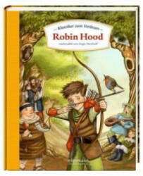 Klassiker zum Vorlesen. Robin Hood - Angela Westhoff, Stephan Pricken (ISBN: 9783770737079)