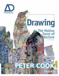 Drawing - The Motive Force of Architecture 2e - Sir Peter Cook (ISBN: 9781118700648)