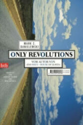 Only Revolutions - Mark Z. Danielewski, Gerhard Falkner (ISBN: 9783442746538)