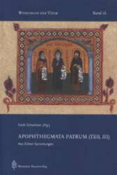 Apophthegmata Patrum. Tl. 3 - Erich Schweitzer (ISBN: 9783870712891)