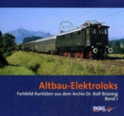 Altbau-Elektroloks - Rolf Brüning (ISBN: 9783937189192)